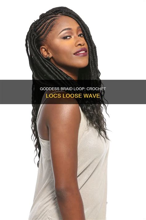 Goddess Braid Loop Crochet Locs Loose Wave Cycrochet