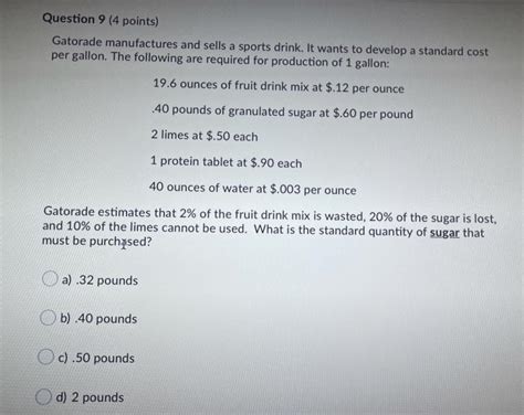 Solved Question 9 4 Points Gatorade Manufactures And Sells