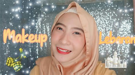 TUTORIAL MAKEUP LEBARAN SIMPLE 2020 YouTube