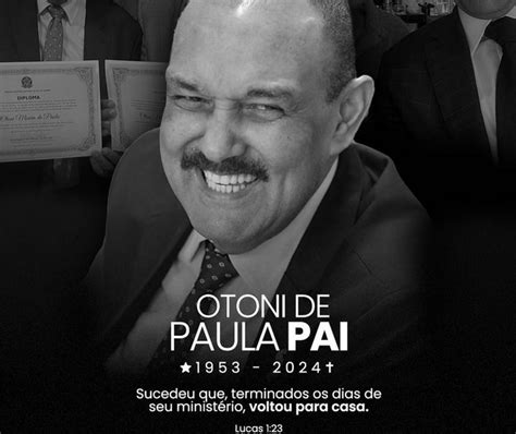 Deputado Estadual Otoni De Paula Pai Morre Aos Anos Jovem Pan