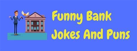 32 Funny Bank Jokes You Won't Lose Interest In! | LaffGaff