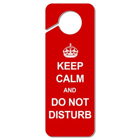 Keep Calm And Do Not Disturb Red Plastic Door Knob Hanger Sign