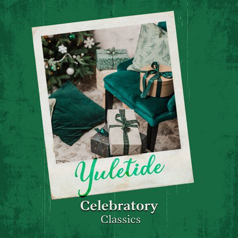 Yuletide Celebratory Classics Album By Christmas Hits Spotify