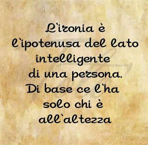 L Ironia Citazioni Citazioni Sagge Citazioni Divertenti