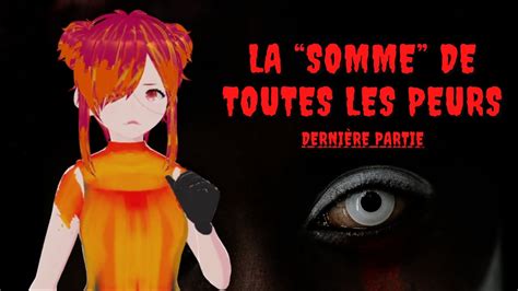 La Somme De Toutes Les Peurs Creepy Pasta FR Originale YouTube