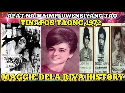 APAT NA MAIMPLUWENSIYANG TAO TINAPOS TAONG 1972 MAGGIE DELA RIVA