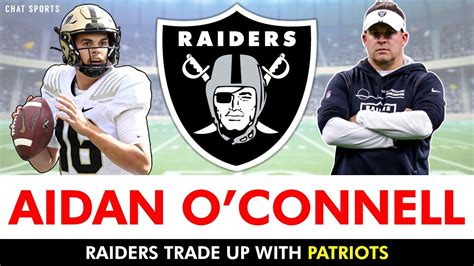 Raiders Trade Up W Patriots For Aidan Oconnell Josh Mcdaniels Gets A