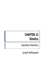 Ch 12 OpenStax Chemistry Pptx CHAPTER 12 Kinetics OpenStax Chemistry