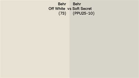 Behr Off White Vs Soft Secret Side By Side Comparison