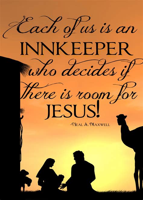 Each Of Us Is An Innkeeper Who Decides If There Is Room For Jesus Free