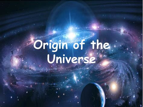 PPT - Origin of the Universe PowerPoint Presentation, free download - ID:1094332