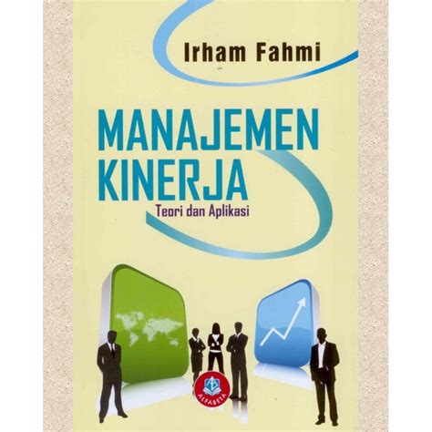 Jual Buku Original Manajemen Kinerja Teori Dan Aplikasi Irham Fahmi