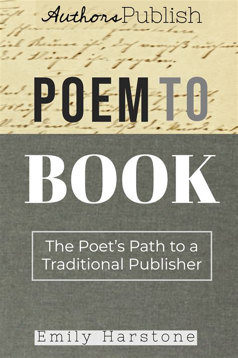 Poem to Book: The Poet's Path to a Traditional Publisher by Emily ...