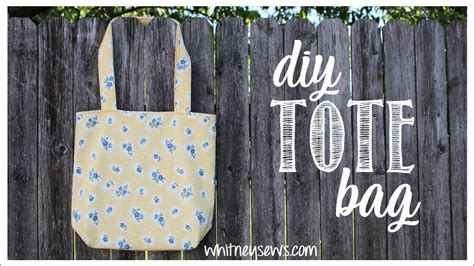 Diy Tote Bag Beginner Sewing Tutorial Whitney Sews Youtube