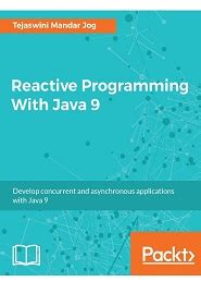 Reactive Programming With Java Build Asynchronous Applications With