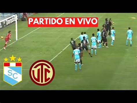 Ver Utc Vs Sporting Cristal En Vivo Ver El Partido En Directo