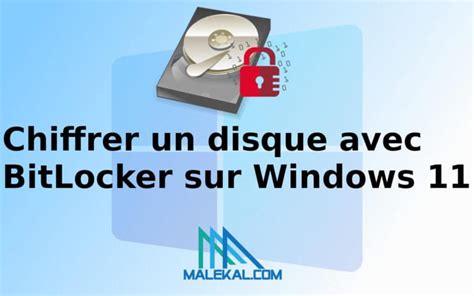 Bitlocker Chiffrer Un Disque Sur Windows Malekal