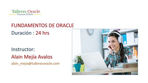 Fundamentos De Oracle Duraci N Hrs Instructor Alain Mej A Avalos