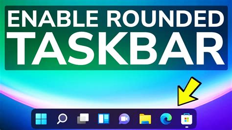 Windows 11 Rounded Taskbar