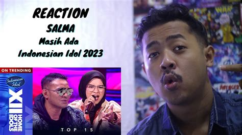 REACTION Salma Masih Ada TOP 15 Road To Spektakuler Show