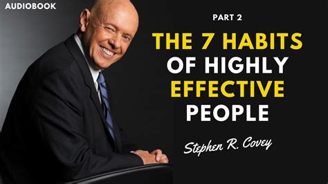 The 7 Habits Of Highly Effective People Part 2 Stephen R Covey