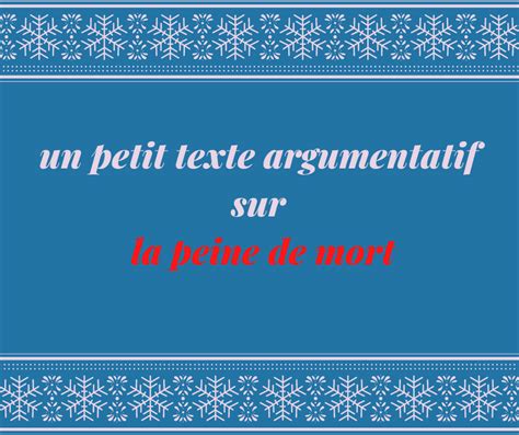 Un Petit Texte Argumentatif Sur La Peine De Mort