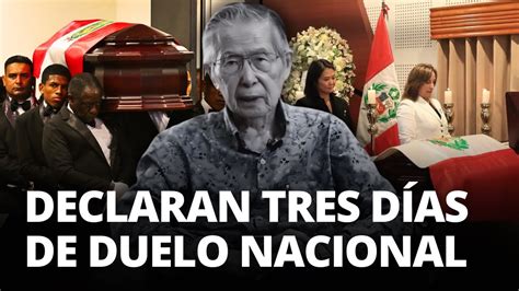 Alberto Fujimori Gobierno Declara Tres Días De Duelo Nacional Por Su