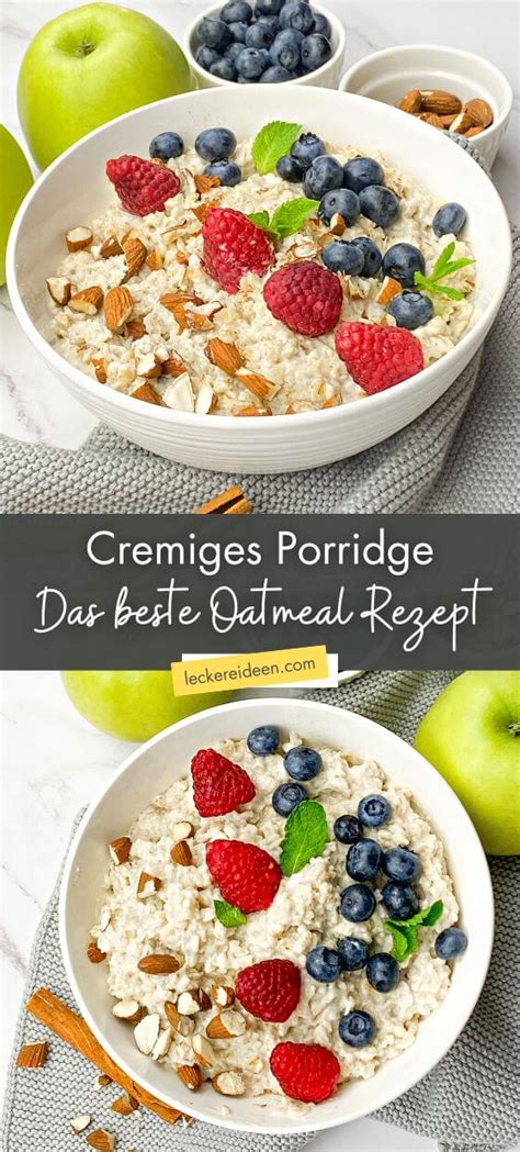 Cremiges Porridge Das Beste Oatmeal Rezept Leckere Ideen