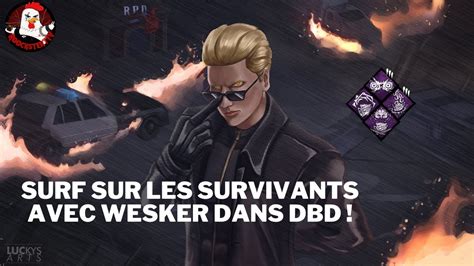 Le Pouvoir Est En Toi Dans Dead By Daylight Avec Wesker Slide Avec