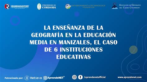 La Ense Anza De La Geograf A En La Educaci N Media En Manizales Youtube