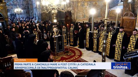 Prima Parte A Canonului Mare A Fost Citit La Catedrala Arhiepiscopal