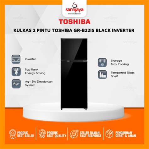 Jual Kulkas Pintu Toshiba Gr B Is Black Inverter Kapasitas Liter