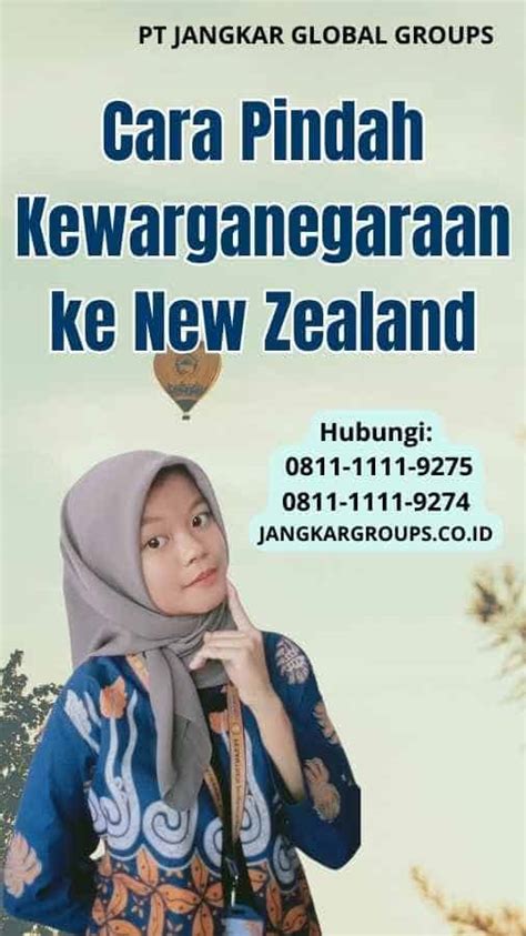 Cara Pindah Kewarganegaraan Ke New Zealand Jangkar Global Groups