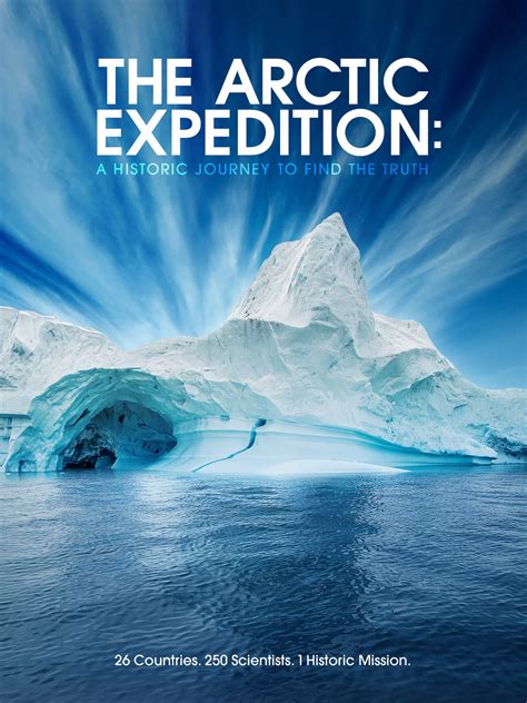 Prime Video: The Arctic Expedition: A Historic Journey To Find The Truth