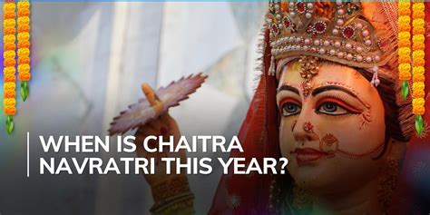 Chaitra Navratri 2024 Date Time And Significance All You Need To Know