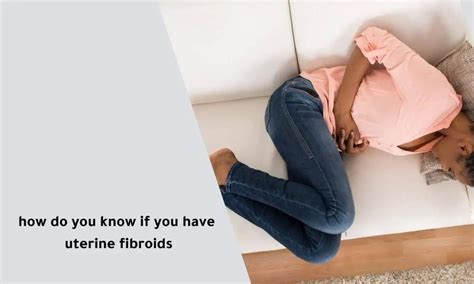 How Do You Know If You Have Uterine Fibroids London Fibroid Clinic