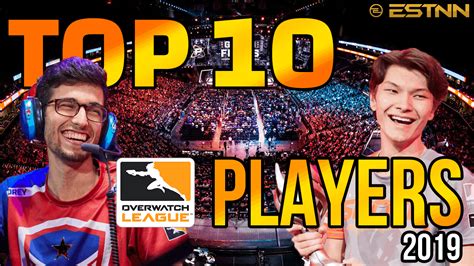 Top 10 Overwatch League Players 2019 | Esports News Network | ESTNN