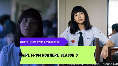 Girl From Nowhere Season 3 Nanno Returns With A Vengeance Get Ready