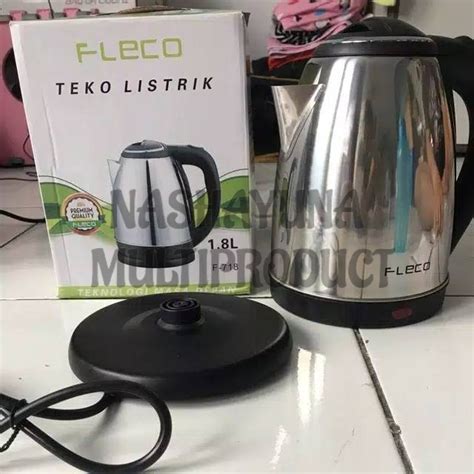 Jual Kettle Electric Teko Listrik FLECO F 715 F 718 1 5L 1 8L Cepat