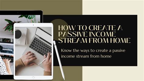 How To Create A Passive Income Stream From Home In 2024