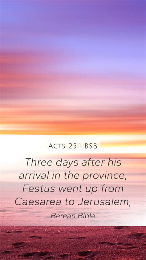 Acts 25 1 BSB Mobile Phone Wallpaper Three Days After His Arrival In