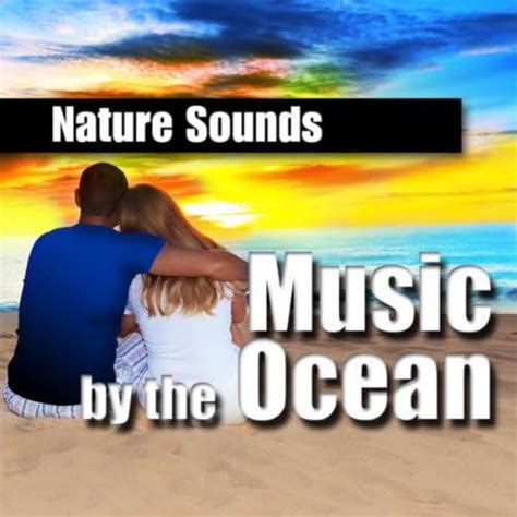 Amazon Music Music By The Ocean Music And Nature Sound