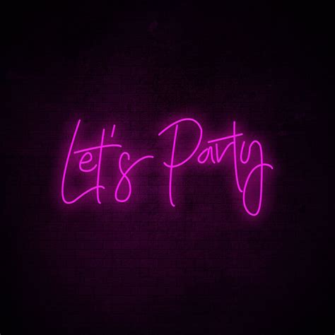 Lets Party Neon Sign Flex Led Neon Light Sign Led Text Etsy