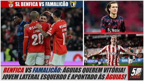 Liga Jornada Benfica Vs Famalic O Antevis O Qual Vai Ser