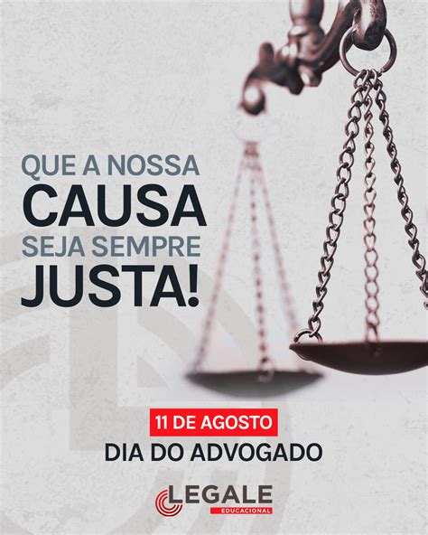 Feliz Dia Dos Advogados🎉 O Dia Daqueles Que Além De Advogado Têm Que