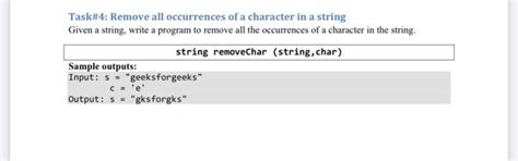 Solved Task 4 Remove All Occurrences Of A Character In A Chegg