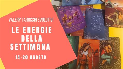 14 20 Agosto Le Energie Della Settimana Tempo Di Riposo Di