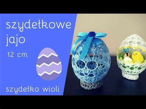 Szydełko Wioli Jajo Wielkanocne YouTube Easter crafts Easter