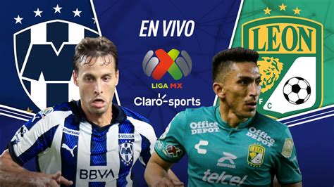 Monterrey Vs León En Vivo La Liga Mx Resultado Y Goles Del Fútbol