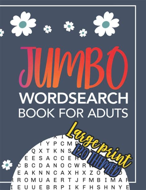 Jumbo Wordsearch Book For Adults 120 Themed Word Searches For Adults Jumbo Large Print Word